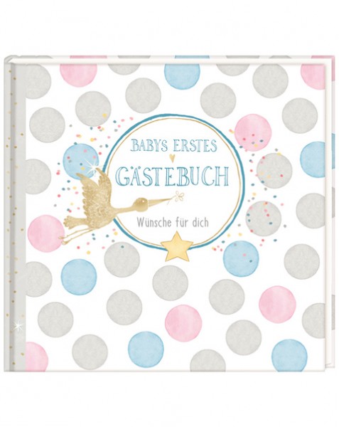 Babys erstes Gästebuch - Wünsche für Dich